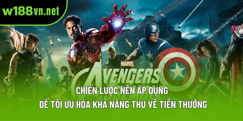 Chiến lược nên áp dụng để tối ưu hóa khả năng thu về tiền thưởng