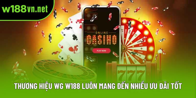Thương hiệu WG w188 luôn mang đến nhiều ưu đãi tốt